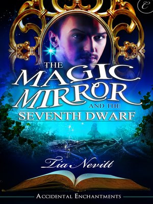cover image of The Magic Mirror and the Seventh Dwarf
